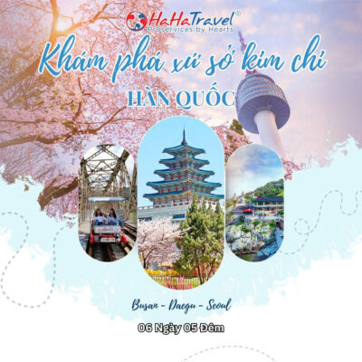 KHÁM PHÁ XỨ SỞ KIM CHI - HÀN QUỐC BUSAN – DAEGU - SEOUL (6 NGÀY 5 ĐÊM)