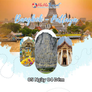 BANGKOK - PATTAYA (5 NGÀY 4 ĐÊM)